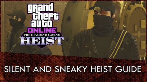 Silent & Sneaky Diamond Casino Heist Guide